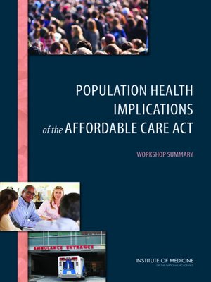 cover image of Population Health Implications of the Affordable Care Act